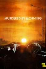 Watch Murdered by Morning Afdah