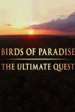 Watch Birds of Paradise: The Ultimate Quest Afdah