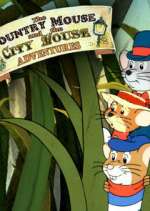 Watch The Country Mouse and the City Mouse Adventures Afdah