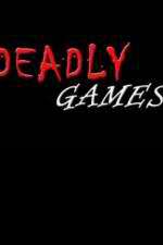 Watch Deadly Games Afdah