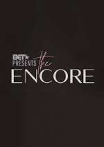 Watch BET Presents: The Encore Afdah