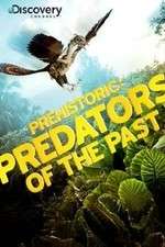 Watch Prehistoric: Predators of the Past Afdah