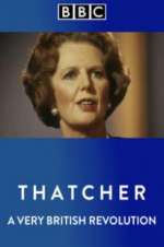 Watch Thatcher: A Very British Revolution Afdah