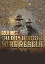 Watch Gold Rush: Mine Rescue with Freddy & Juan Afdah