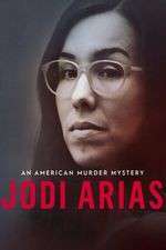Watch Jodi Arias: An American Murder Mystery Afdah