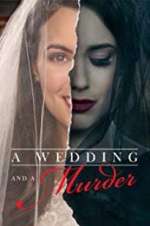 Watch A Wedding and a Murder Afdah