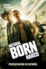 Watch Natural Born Narco Afdah