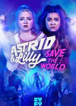 Watch Astrid & Lilly Save the World Afdah