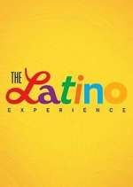 Watch The Latino Experience Afdah