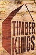 Watch Timber Kings Afdah