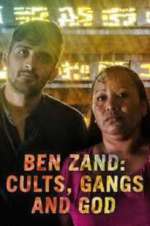 Watch Ben Zand: Cults, Gangs and God Afdah