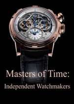 Watch Masters of Time: Independent Watchmakers Afdah