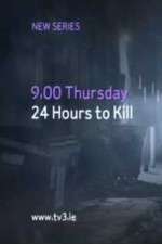 Watch 24 Hours to Kill Afdah