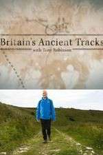 Watch Britains Ancient Tracks with Tony Robinson Afdah