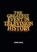 Watch The Greatest Event in Television History Afdah