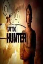 Watch Tattoo Hunter Afdah