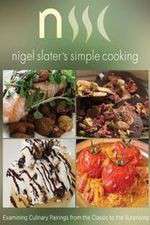Watch Nigel Slaters Simple Cooking Afdah