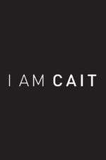 Watch I Am Cait Afdah