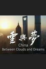 Watch China: Between Clouds and Dreams Afdah
