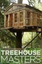 Watch Treehouse Masters Afdah