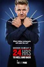 Watch Gordon Ramsay\'s 24 Hrs to Hell and Back Afdah