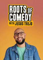 Watch Roots of Comedy with Jesus Trejo Afdah