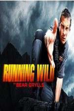 Watch Running Wild with Bear Grylls Afdah