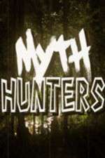 Watch Myth Hunters Afdah