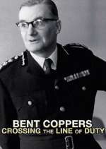Watch Bent Coppers: Crossing the Line of Duty Afdah