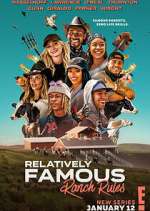 Watch Relatively Famous: Ranch Rules Afdah