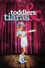 Watch Toddlers and Tiaras Afdah