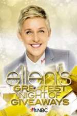 Watch Ellen\'s Greatest Night of Giveaways Afdah