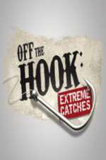 Watch Off the Hook Extreme Catches Afdah