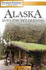 Watch Alaska Into the Wilderness Afdah