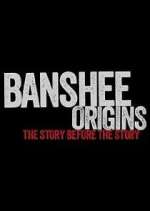 Watch Banshee Origins Afdah