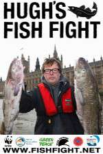 Watch Hugh's Fish Fight Afdah