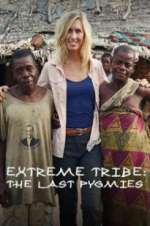 Watch Extreme Tribe: The Last Pygmies Afdah