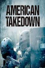 Watch American Takedown Afdah