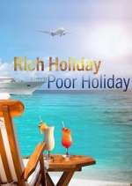 Watch Rich Holiday, Poor Holiday Afdah