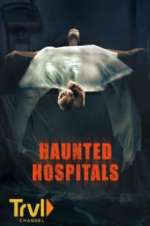 Watch Haunted Hospitals Afdah