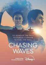 Watch Chasing Waves Afdah