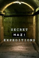 Watch Secret Nazi Expeditions Afdah
