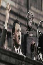 Watch Hitler's Rise: The Colour Films Afdah