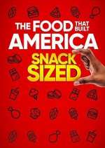 Watch The Food That Built America: Snack Sized Afdah