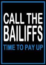 Watch Call the Bailiffs: Time to Pay Up Afdah