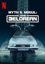 Watch Myth & Mogul: John DeLorean Afdah
