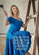 Watch Charlotte Church's Dream Build Afdah