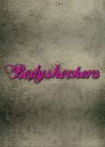 Watch Bodyshockers Afdah