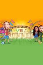 Watch Peter Crouch: Save Our Summer Afdah