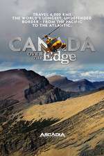 Watch Canada Over The Edge Afdah